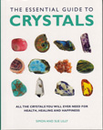 The Essential Guide to Crystals